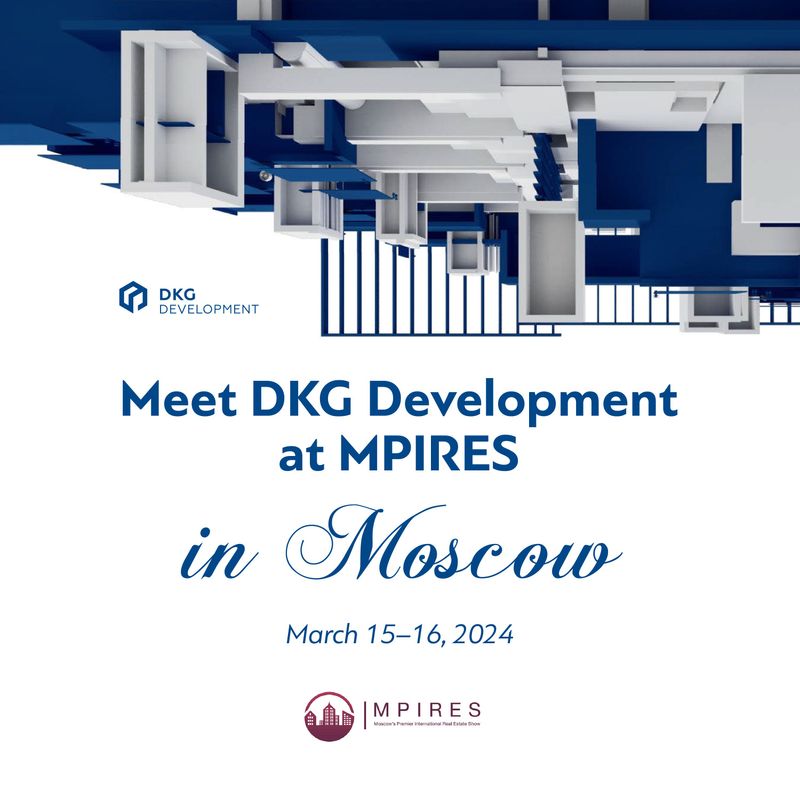 DKG Development is participating in the MPIRES exhibition in Moscow